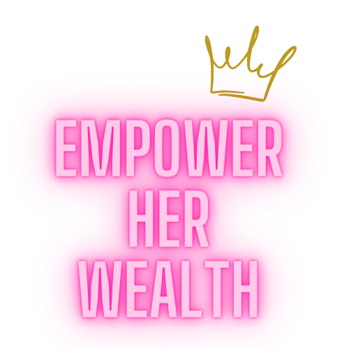 Empower Her Wealth